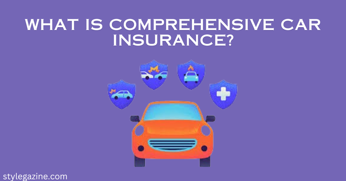 What is Comprehensive car Insurance? - Car Insurance Calculator BC