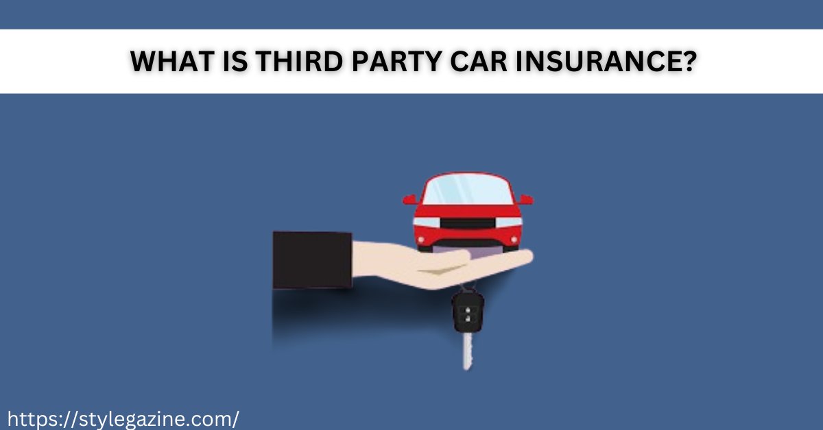 What is Third Party Car Insurance